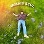 JAMAIS SEUL (Mixtape vol.1) [Explicit]