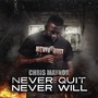 Never Quit Never Will