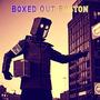 Boxed Out Boston (feat. Marcus Plenty, L.E Cairo & TRIPP$) [Explicit]