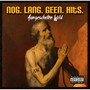 Nog. Lang. Geen. Hits. (Explicit)