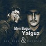 Men Bugun Yalguz