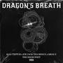 Dragon's Breath (feat. Joe Jack The Mogul & Kraz-E The Hood Poet) [Explicit]