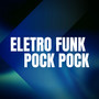 Eletro Funk Pock Pock (Explicit)