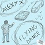 FLYING DANCE (Explicit)