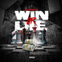 Win or Die (Explicit)