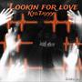 Lookin 4 Love (Explicit)