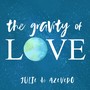 The Gravity of Love