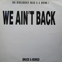 We Ain't Back