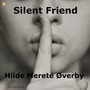 Silent friend