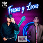 Fresas y Locas (Explicit)