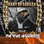 Pa Que Aguante (feat. Dany De Caraza)