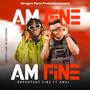 Am Fine (feat. Awal) [Explicit]