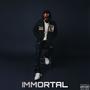 IMMORTAL (Explicit)