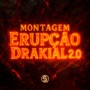 Montagem Erupção Drakial (Explicit)