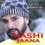 Kashi Jana (Explicit)