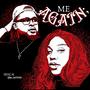 ME AGAIN. (feat. Jaiton) [Explicit]