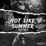 Hot Like Summer (Explicit)