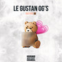 Le Gustan Og’s (Explicit)