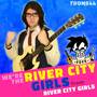 We're the River City Girls (From 