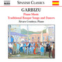 GARBIZU: Piano Music / Traditional Basque Songs and Dances