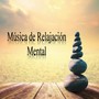 Musica de Relajación Mental