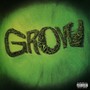 Grow (Explicit)