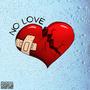 No Love (feat. A_real) [Explicit]