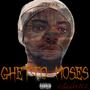 Ghetto Moses (Explicit)