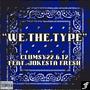 We The Type (feat. Jokesta Fresh) [Explicit]