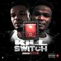 Killswitch (Explicit)