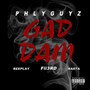 Gad Dam (feat. Fii3rd, Reeplay & Rasta)