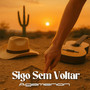 Sigo Sem Voltar