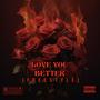 Love You Better (Freestyle) [Explicit]