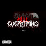 Black Kill Everything