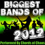 Biggest Bands of 2012