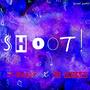 Shoot! (feat. lil savage) [Explicit]