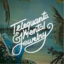 Telequanta & Mental Jewelry