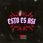 Esto Es Asi (Explicit)