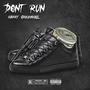 Dont Run (Explicit)