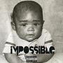 Impossible (Explicit)