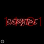 Everytime (Explicit)