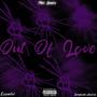 OUT OF LOVE (feat. Essentixl & Jeremiahstackin) [Explicit]