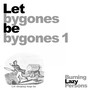 Let Bygones Be Bygones 1