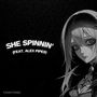 She Spinnin (Explicit)