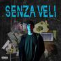 Senza Veli (Explicit)