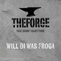 Will di was froga (Explicit)