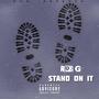 Stand on it (Explicit)