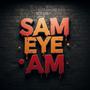 SAM EYE AM (Explicit)