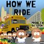 How We Ride (Explicit)