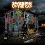 Sweepin Up The Cap (Explicit)